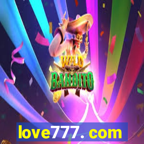 love777. com